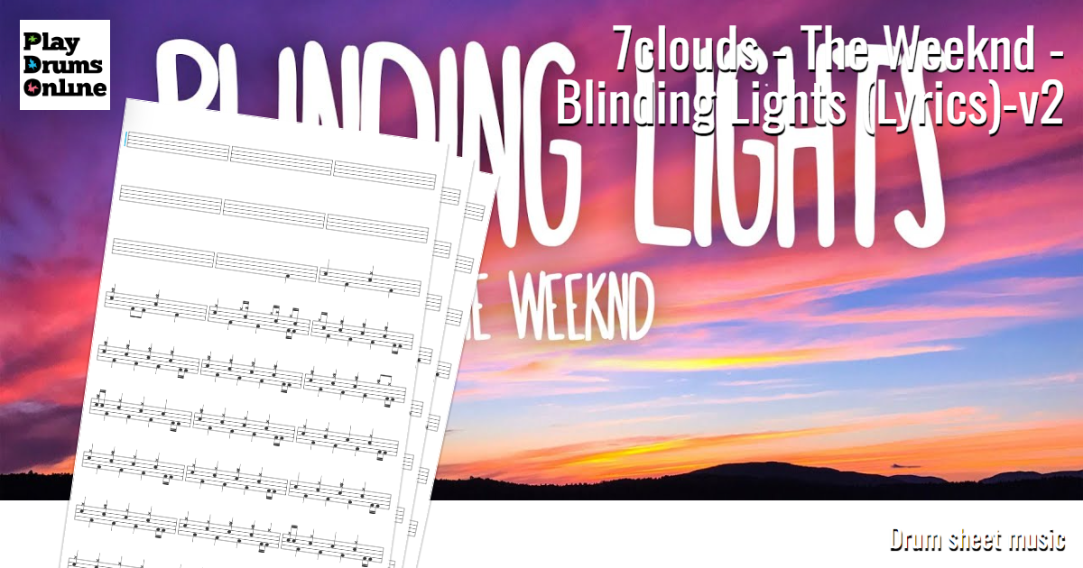 7clouds - The Weeknd - Blinding Lights (Lyrics)-v2 - interactive drum ...